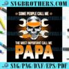 Funny Important Call Me Papa Skull SVG