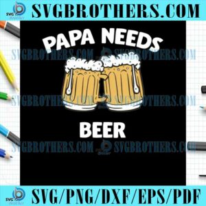Happy Dad And Son Needs Beer SVG
