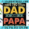 Funny Retro Dad And Papa Sayings SVG
