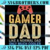 Retro Gamer Daddy Cooler Sayings SVG