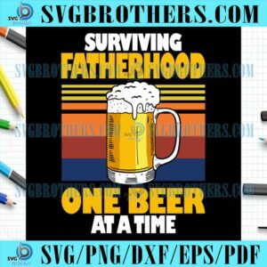 Surviving Fatherhood One Beer PNG