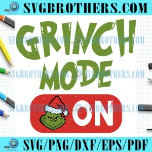 grinch-mode-on-merry-grinchmas-svg-graphic-design-file